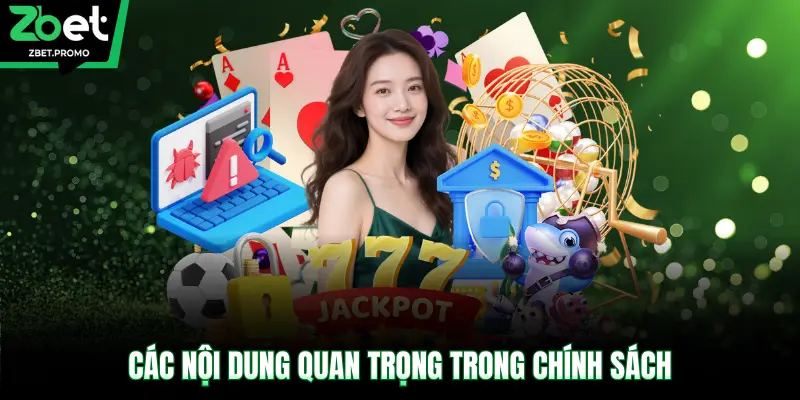 Các nội dung quan trọng trong chính sách