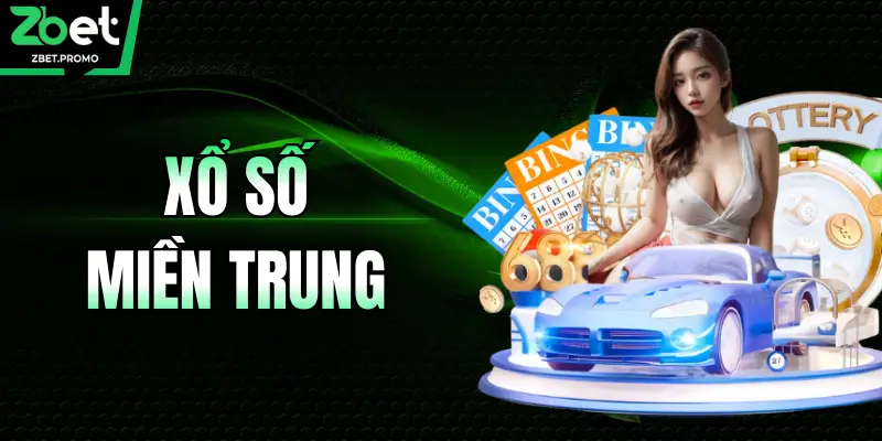 Xổ Số Miền Trung - Chinh Phục Mọi Đài Quay Cùng ZBET
